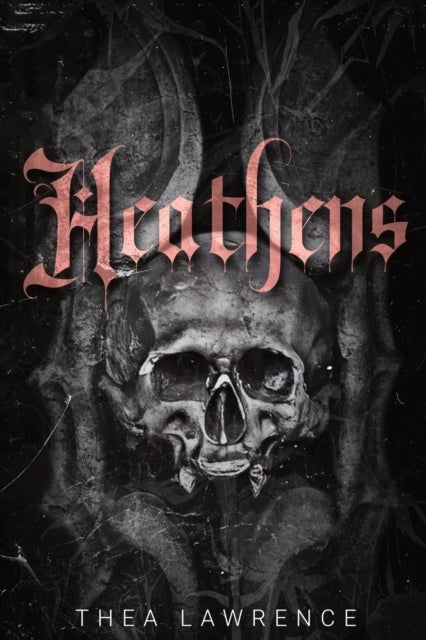 Heathens - A Vampire Mafia Romance