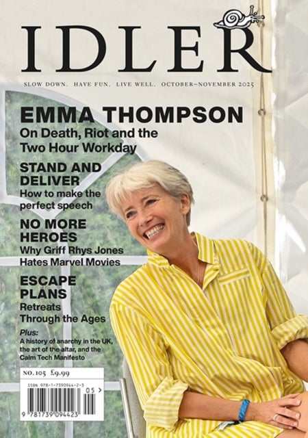 The Idler 105 - Emma Thompson and Two Hour Day