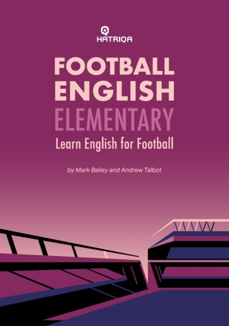 Football English Elementary - Learn English For Football, Beginner Level Textbook