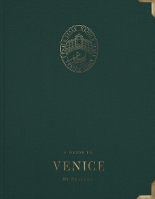 A Guide to Venice - By Seasons