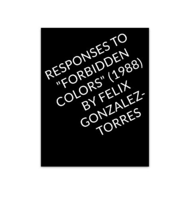Responses to 'Forbidden Colors' by Felix Gonzalez-Torres