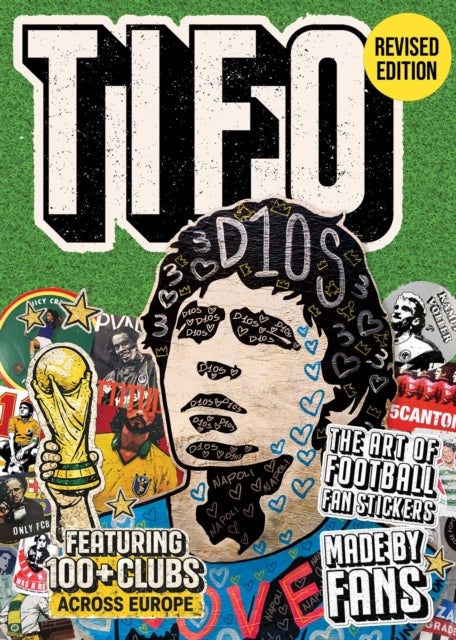 Tifo: The Art of Football Fan Stickers - Stories from football’s underground fan art