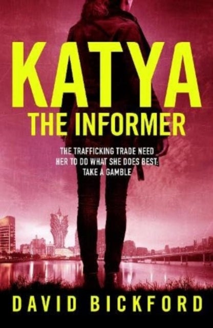 KATYA THE INFORMER - The trafficking trade need her to do what she does best.
