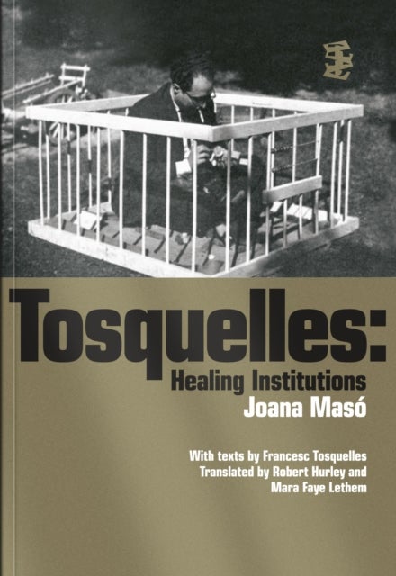Tosquelles: Healing Institutions