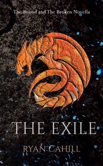 The Exile - The Bound and The Broken Novella
