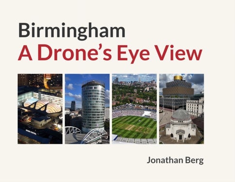Birmingham: A Drone's Eye View