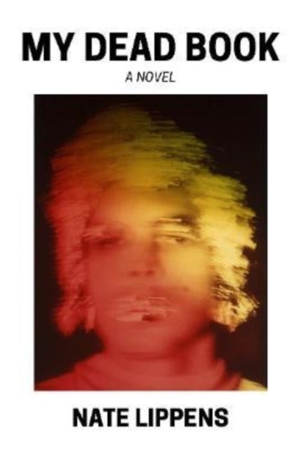 My Dead Book - A Novel