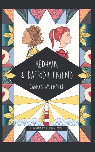 Redhair and Daffodil Friend - a tale about friendship, loyalty and minding your own business