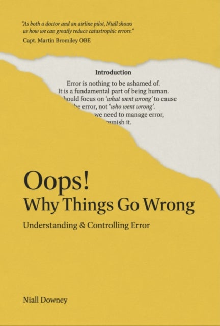 Oops! Why Things Go Wrong - Understanding and Controlling Error