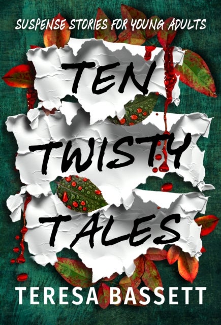Ten Twisty Tales - Suspense Stories for Young Adults