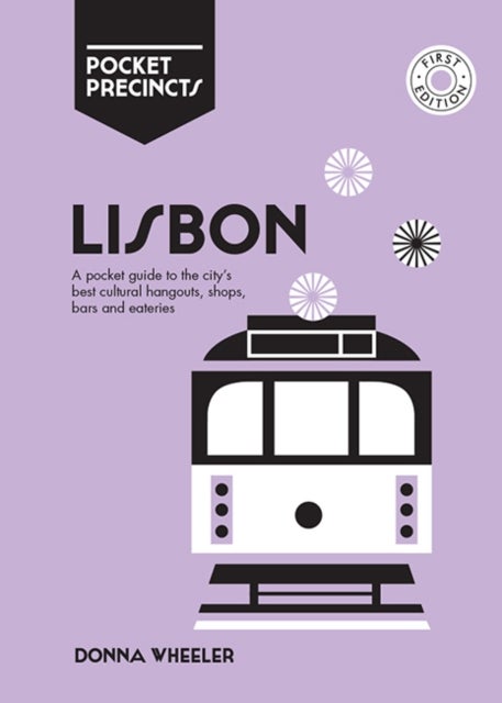Lisbon Pocket Precincts - A Pocket Guide to the City's Best Cultural Hangouts, Shops, Bars and Eateries