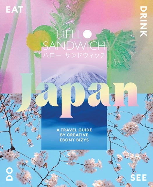 Hello Sandwich Japan - A Travel Guide by Creative Ebony Bizys