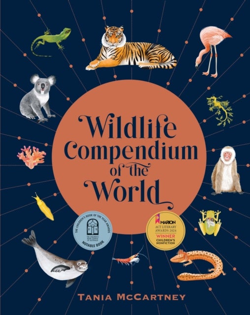 Wildlife Compendium of the World - Awe-inspiring Animals from Every Continent