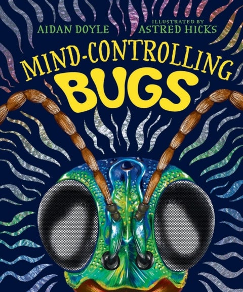 Mind-controlling Bugs
