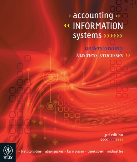 Accounting Information Systems - Understanding Business Processes