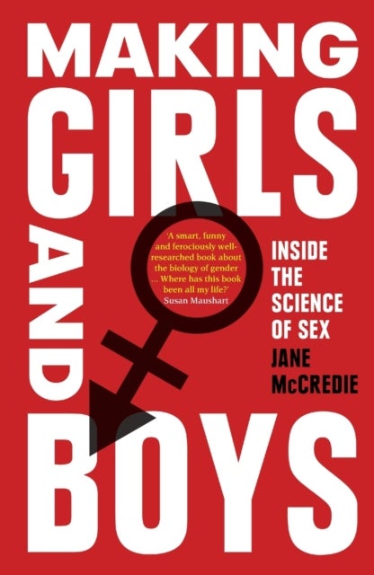 Making Girls and Boys - Inside the Science of Sex