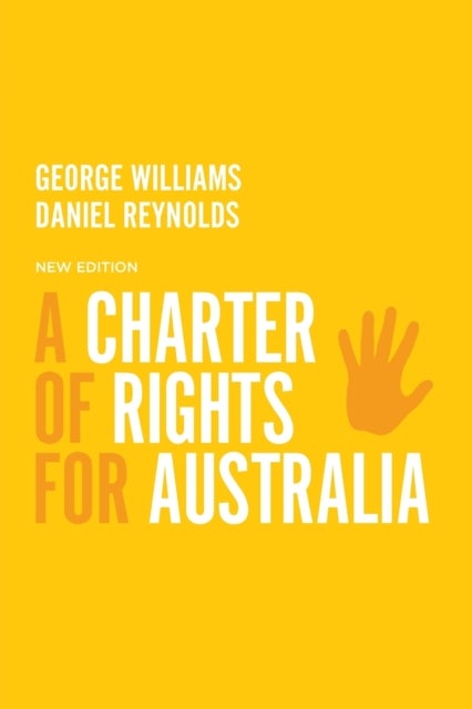 A Charter of Rights for Australia - New Edition