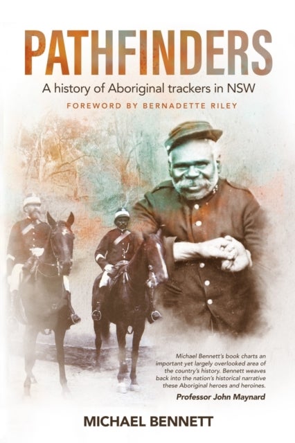 Pathfinders - A History of Aboriginal Trackers in NSW
