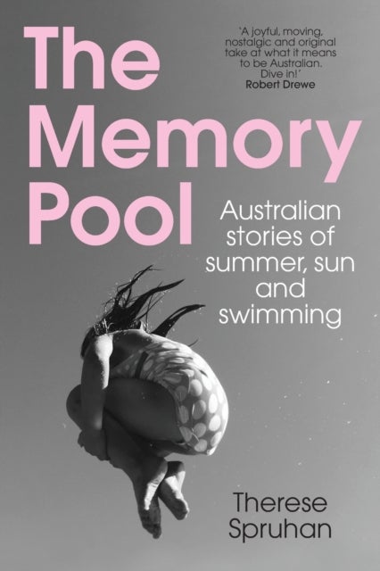 The Memory Pool - Australian Stories of Summer, Sun and Swimming