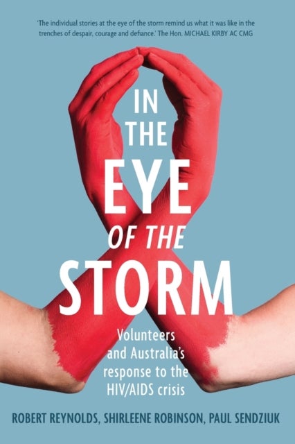 In the Eye of the Storm - Volunteers and Australia’s Response to the HIV/AIDS Crisis
