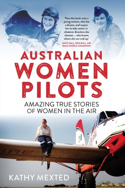 Australian Women Pilots - Amazing True Stories of Women in the Air