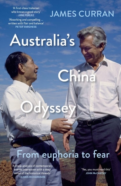 Australia's China Odyssey - From Euphoria to Fear