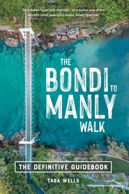 The Bondi to Manly Walk - The Definitive Guidebook