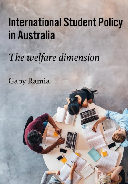 International Student Policy in Australia - The welfare dimension