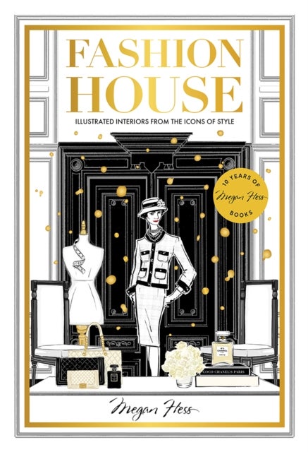 Fashion House Special Edition - Illustrated Interiors from the Icons of Style