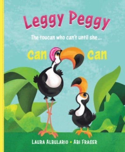 Leggy Peggy - The toucan who can't, until she cancan