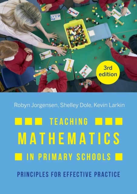 Teaching Mathematics in Primary Schools - Principles for effective practice