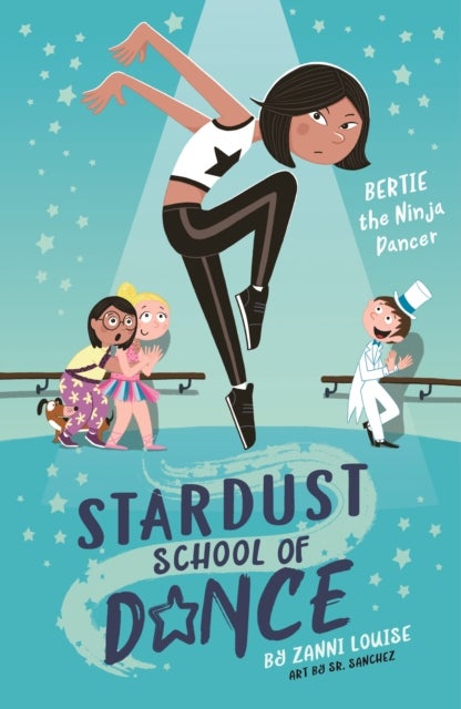 Stardust School of Dance: Bertie the Ninja Dancer