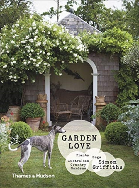 Garden Love - Plants • Dogs • Country Gardens