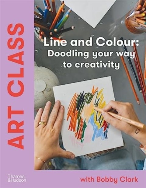 Art Class: Line and Colour - Doodling your way to creativity