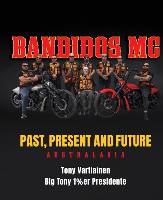 Bandidos - Past, Present and Future