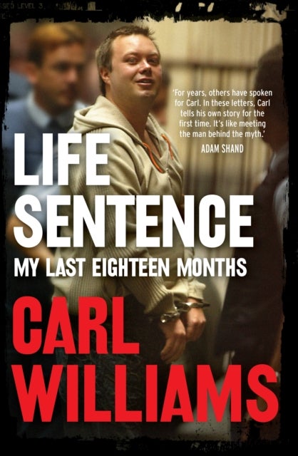 Life Sentence - My last eighteen months