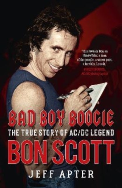 Bad Boy Boogie - The true story of AC/DC legend Bon Scott