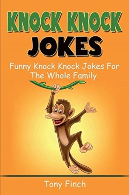 Knock Knock Jokes - Funny knock knock jokes for the whole family