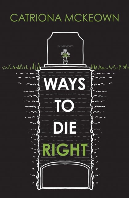 Ways to Die Right