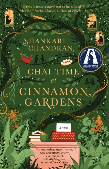 Chai Time at Cinnamon Gardens - WINNER OF THE MILES FRANKLIN LITERARY AWARD