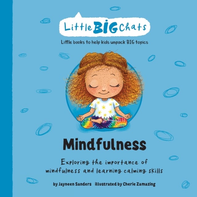 Mindfulness - Exploring the importance of mindfulness and learning calming skills