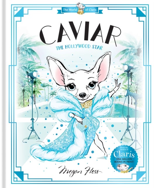 Caviar: The Hollywood Star - World of Claris #3