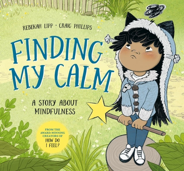 Finding My Calm - A story about mindfulness