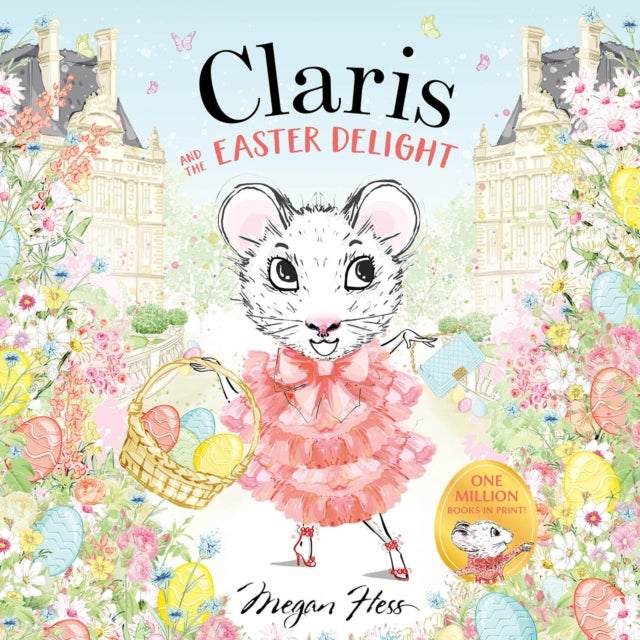 Claris and the Easter Delight - A Claris Storybook