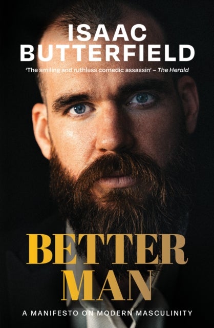Better Man - A Manifesto for Modern Masculinity