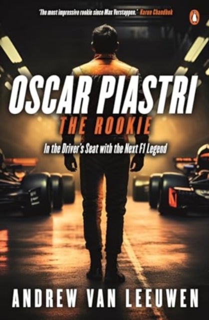 Oscar Piastri: The Rookie - In The Driver's Seat with the Next F1 Legend