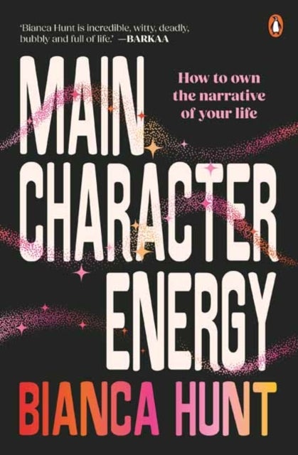 Main Character Energy - How to own the narrative of your life