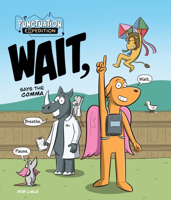 WAIT, Says the Comma