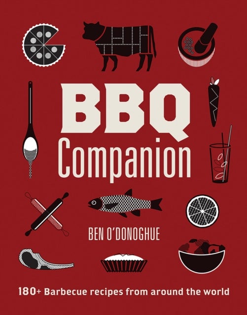 BBQ Companion - 180+ Barbecue Recipes From Around the World