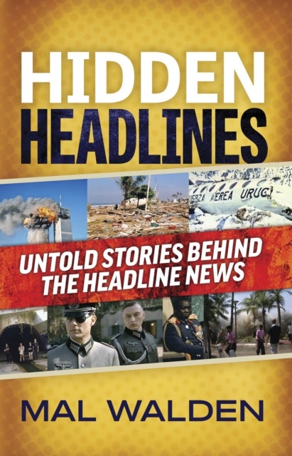 Hidden Headlines - Untold Stories Behind The Headline News